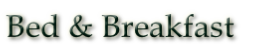 Bed & Breakfast