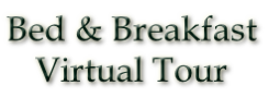 Bed & Breakfast
Virtual Tour